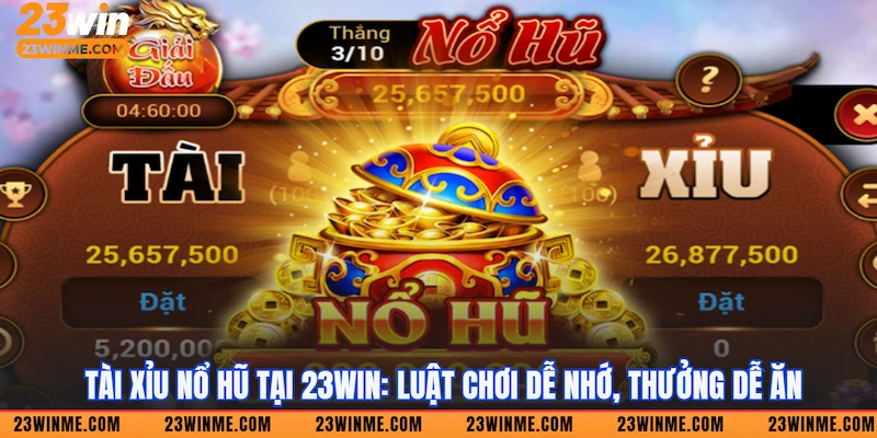 Tài xỉu nổ hũ